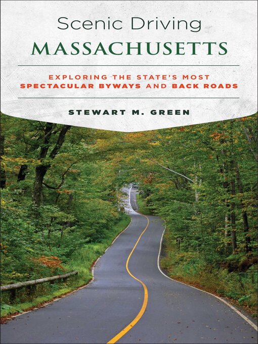 Title details for Scenic Driving Massachusetts by Stewart M. Green - Available